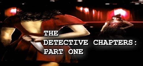 Games like The Detective Chapters: Part One