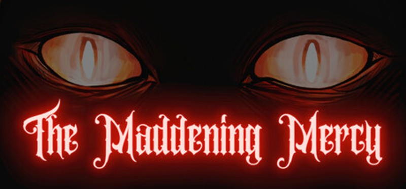 The Maddening Mercy Image