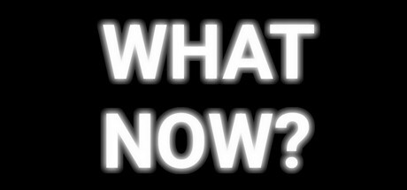 Games like WHAT NOW? - The Social Experiment Game