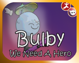 Bulby – We Need A Hero Image