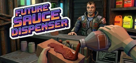 Games like Future Sauce Dispenser