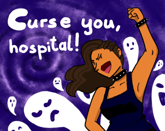 Curse you, hospital! Image