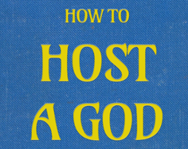 How to Host a God Image