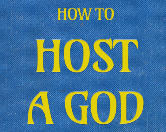 How to Host a God Game Cover