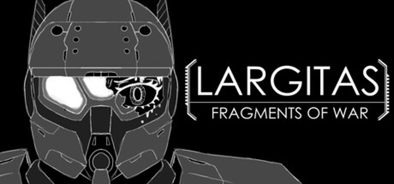 Largitas: Fragments of War Image