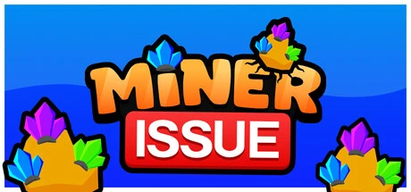 Games like Miner Issue