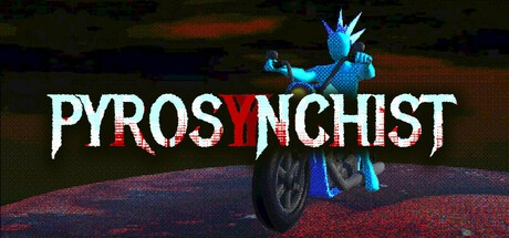 Games like PYROSYNCHIST