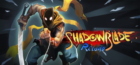 Games like Shadow Blade: Reload
