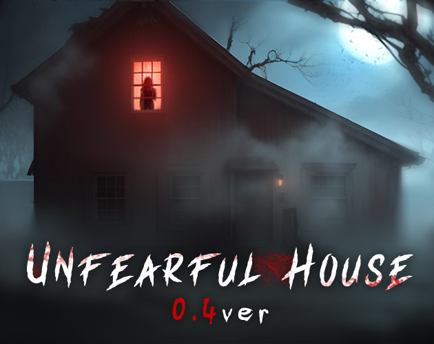 Games like unfearful house 0.4ver