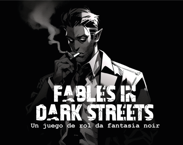 Games like FABLES IN DARK STREETS TTRPG