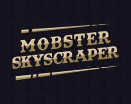 Mobster Skyscraper Image