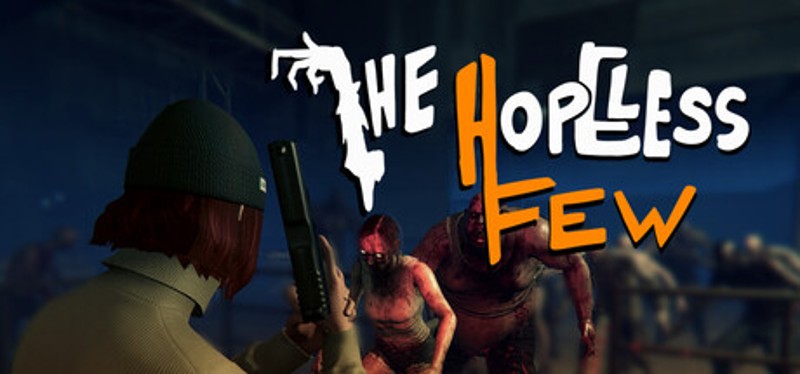 The Hopeless Few Image