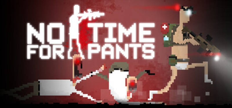 No Time For Pants Image