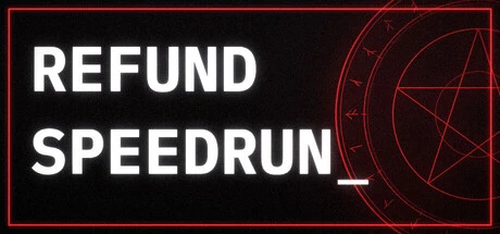 Games like Refund Speedrun