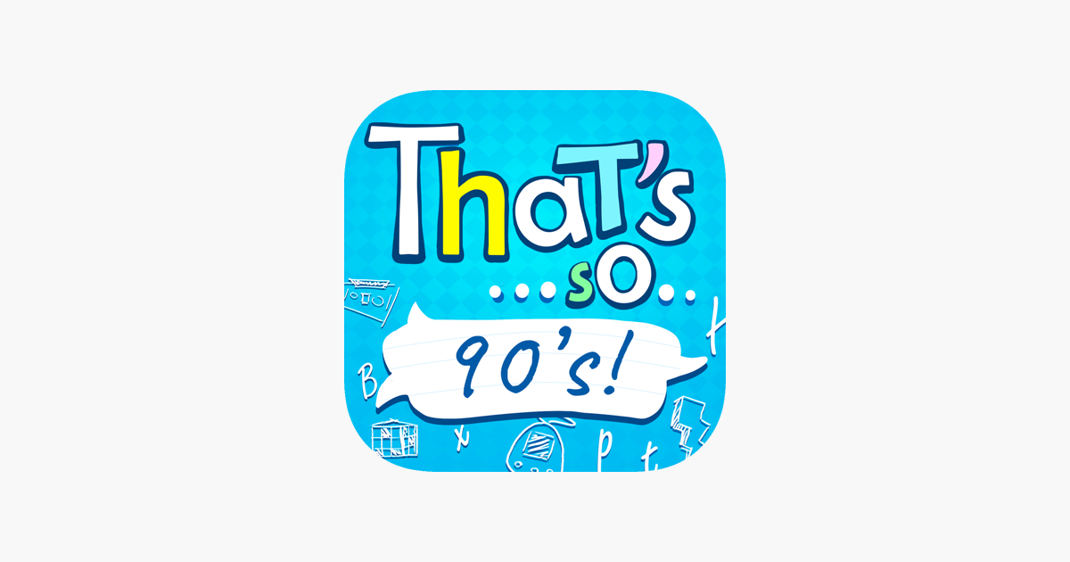 Games like That's So... 90's