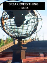 Break Everything: Park Image