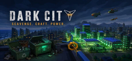 Games like Dark City: Scavenge Craft Power