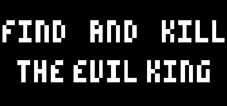 Games like Find And Kill The Evil King