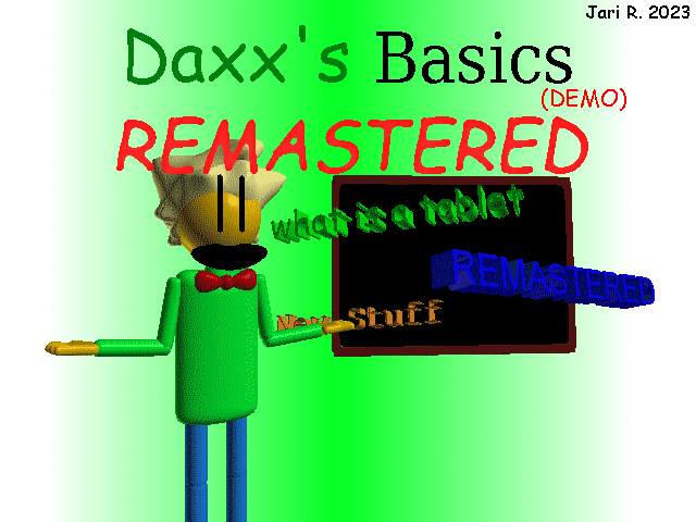 Games like Daxx's Basics REMASTERED (DEMO)