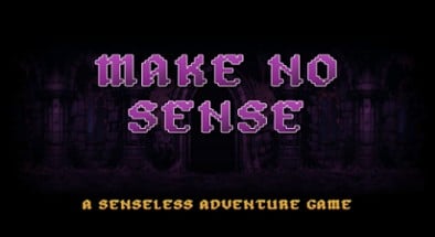 MakeNoSense Image