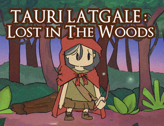 Tauri Latgale: Lost In The Woods Game Cover