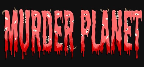 Games like Murderplanet