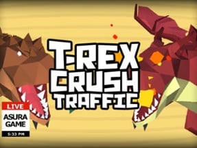 T-Rex crush traffic: Survival Image