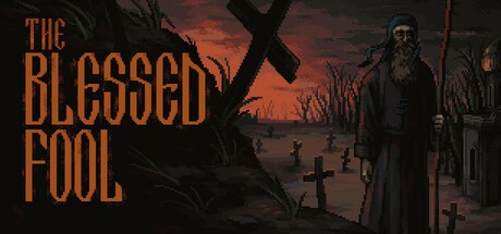 Games like The Blessed Fool