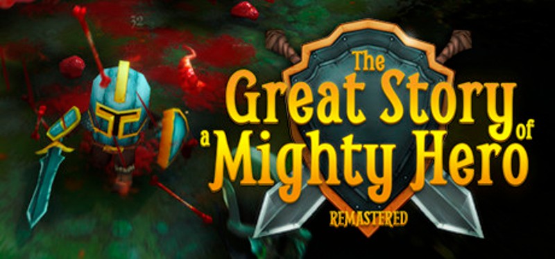 The Great Story of a Mighty Hero - Remastered Image