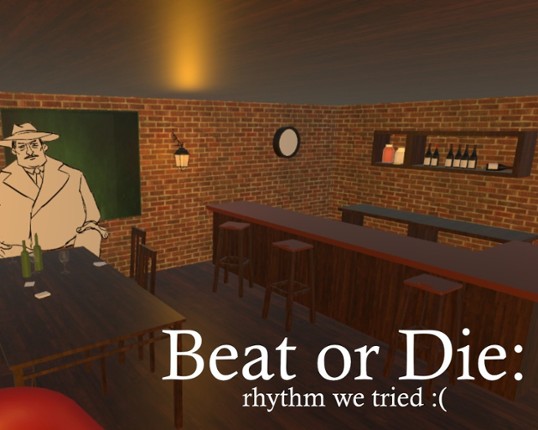 Beat or Die: Rhythm We Tried... Image