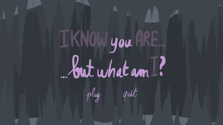 I know you are... but what am I ? Game Cover