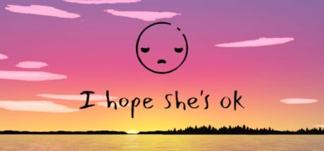 Games like I hope she's ok