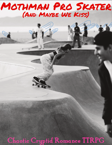 Games like Mothman Pro Skater (And Maybe We Kiss)