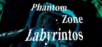 PhantomZone labyrinthos ファントムゾーン・ラビュリントス Image