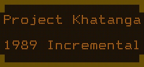 Games like Project_Khatanga_1989_Incremental