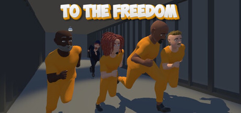To The Freedom Image