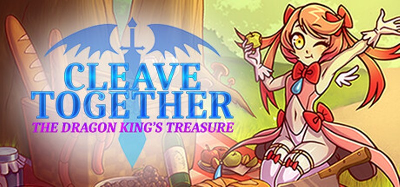 Cleave Together: The Dragon King's Treasure Image