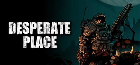 Games like Desperate Place