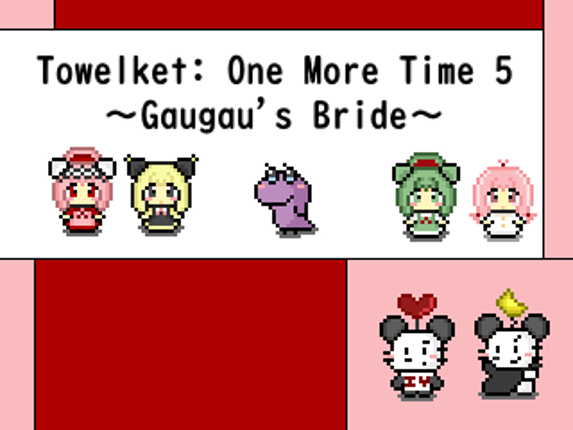 Towelket One More Time 5: Gaugau's Bride Game Cover