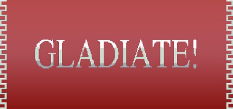 Games like GLADIATE!