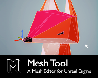 Games like Mesh Tool for Unreal Engine