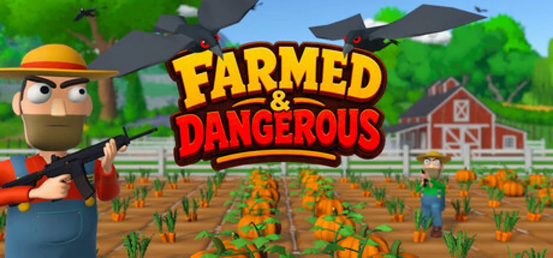 Farmed & Dangerous Image