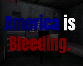 America is Bleeding. Image