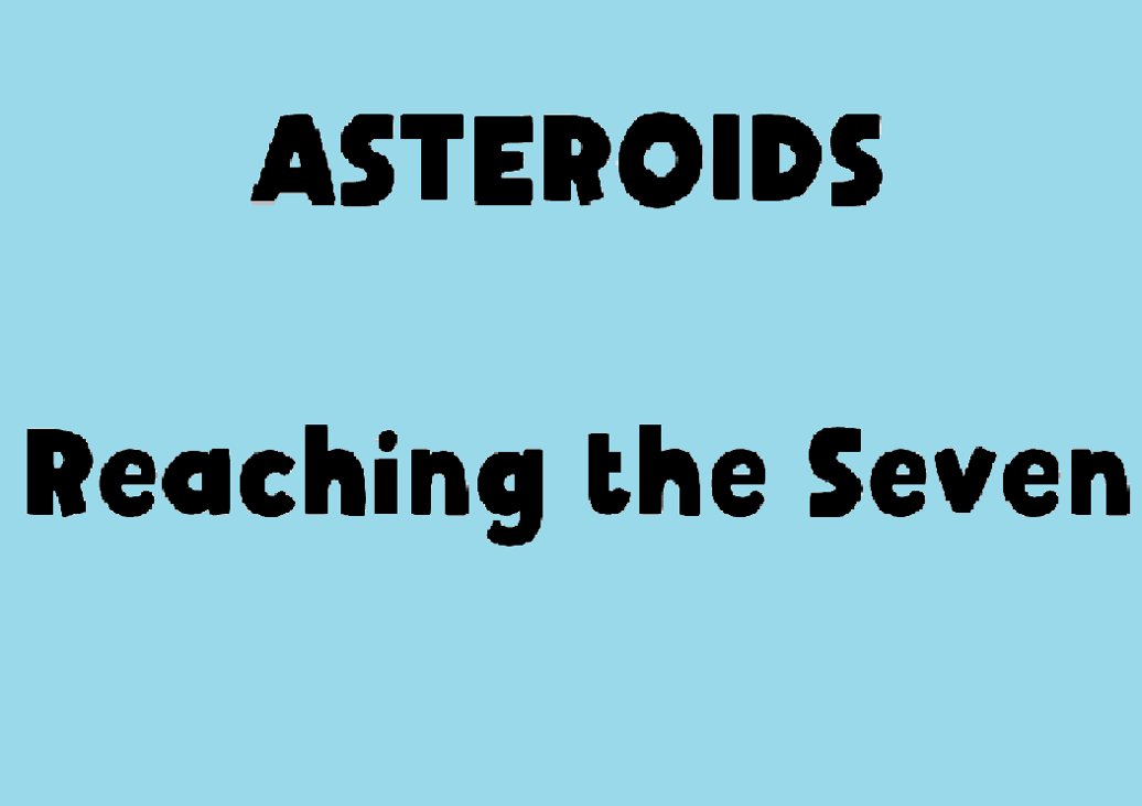 Games like Reaching the Seven: Asteroids