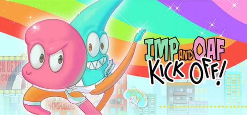 Imp And Oaf Kick Off! Image