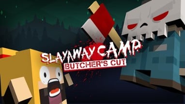 Slayaway Camp: Butcher's Cut Image