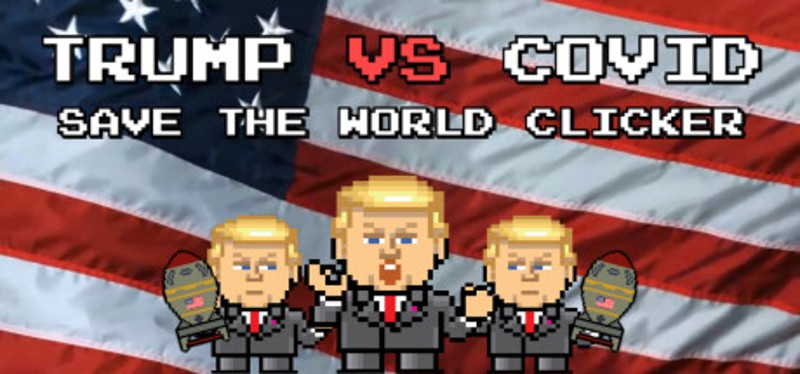 Trump VS Covid Save The World Clicker Image