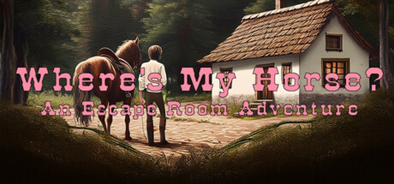 Where's My Horse? An Escape Room Adventure Image