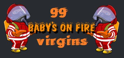 Baby's on fire Image