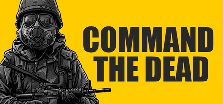 Games like Command the Dead